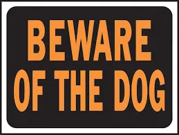 BEWARE OF THE DOG SIGN 9" X 12" HY-KO - 3002