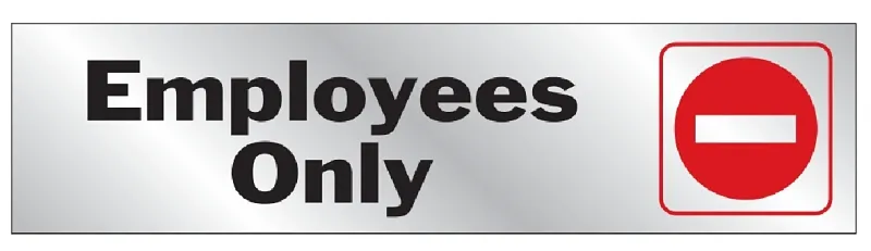 EMPLOYEE ONLY, SILVER BACKGROUND 2" X 8" SIGN HY-KO - 476