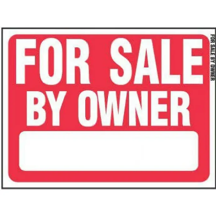 FOR SALE BY OWNER SIGN 18" X 24" HY-KO - RS-605