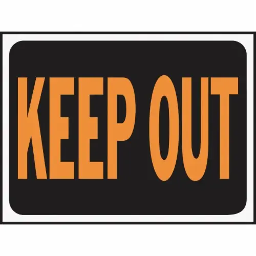 KEEP OUT SIGN 9" x 12" HY-KO - A03010