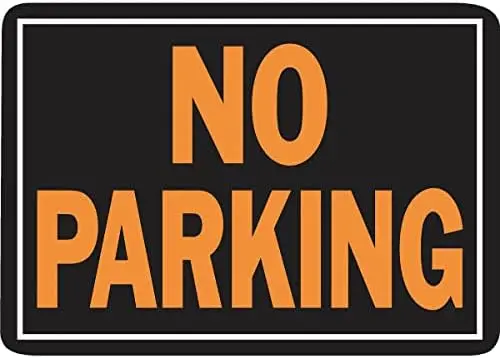 NO PARKING SIGN 10" X 14" HY-KO - A00805