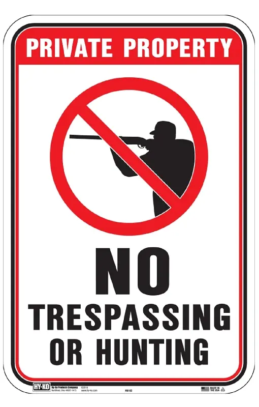 NO TRESPASSING OR HUNTING SIGN 12" X 18" HY-KO - HW-83