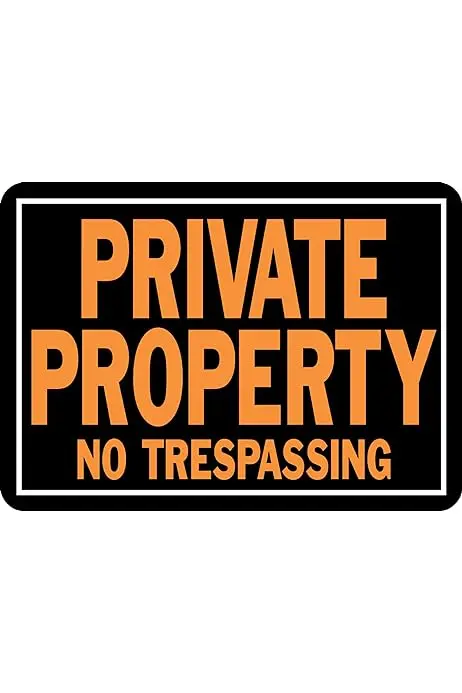 PRIVATE PROPERTY NO TRESPASSING  SIGN 10" X 14" HY-KO - 848