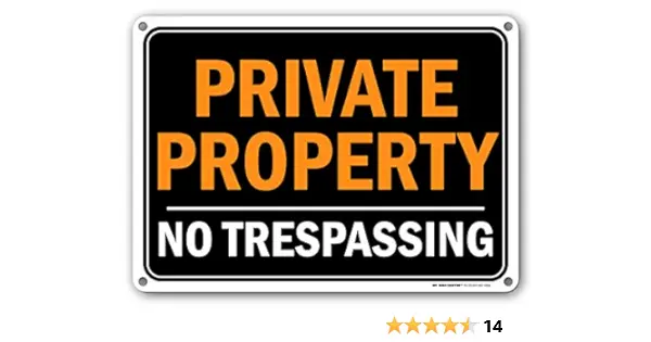 PRIVATE PROPERTY NO-TRESPASSING SIGN 9" X 12" HY-KO - 3025