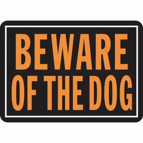 [029069008383] BEWARE OF THE DOG SIGN 10" X 14" HY-KO - 838