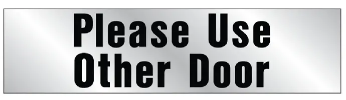[084100000603] PLEASE USE OTHER DOOR, SILVER BACKGROUND SIGN 2" X 8" HY-KO - 460